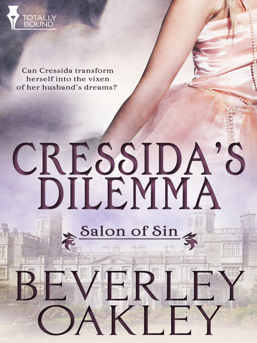 Title details for Cressida's Dilemma by Beverley Oakley - Available